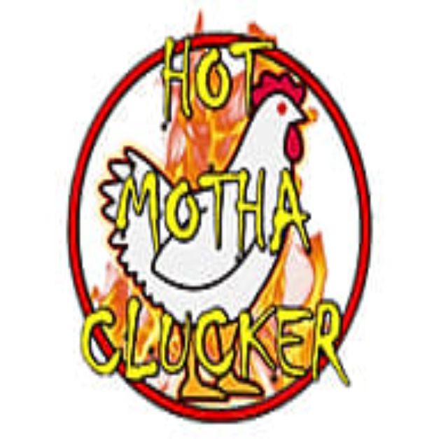 Hot Motha Clucker - Hollywood