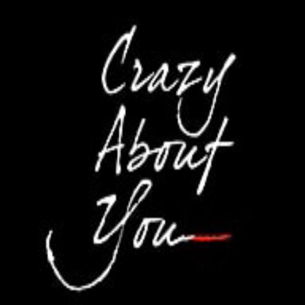 Crazy About You
